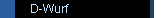 D-Wurf